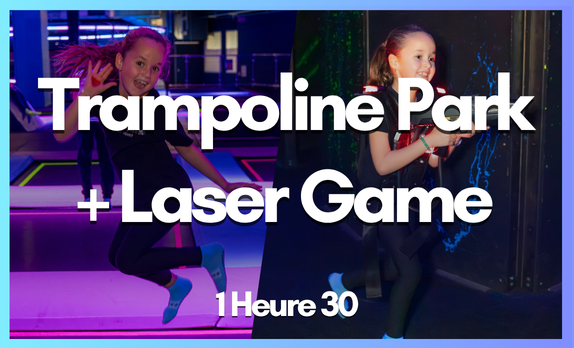 TRAMPOLINE PARK ET LASER GAME
