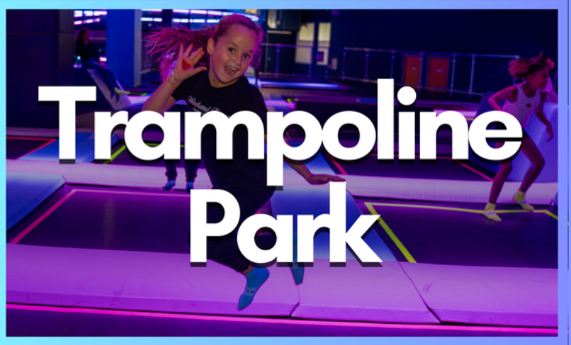 TRAMPOLINE PARK