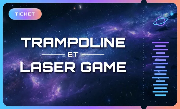 BILLET - TRAMPOLINE PARK ET LASER GAME