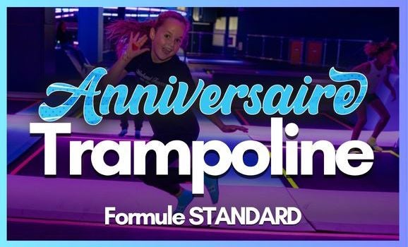 PACK ANNIVERSAIRE - TRAMPOLINE - STANDARD